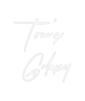 Custom Neon: Tom's
Galaxy