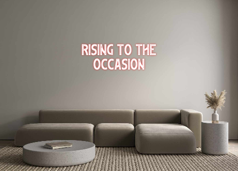 Custom Neon: Rising To The...