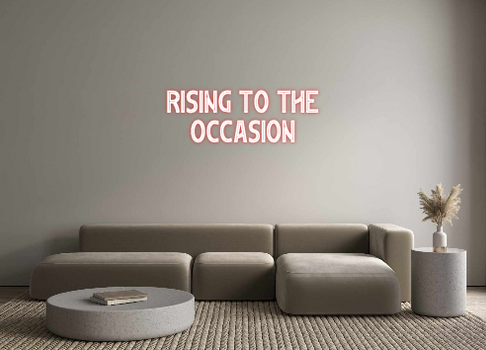 Custom Neon: Rising To The...