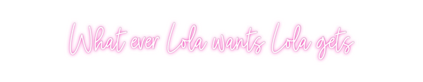 Custom Neon: What ever Lol...