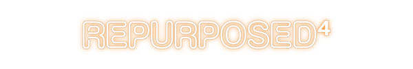 Custom Neon: Repurposed⁴
