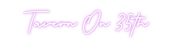 Custom Neon: Tavern On 35th