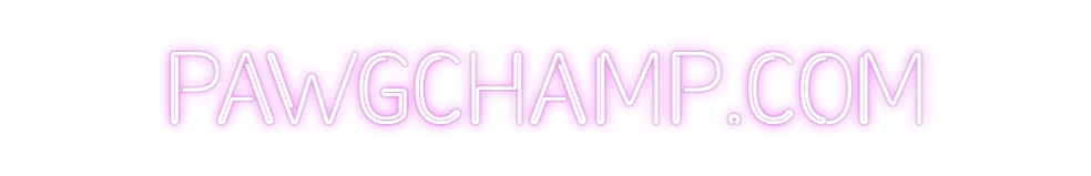 Custom Neon: PAWGCHAMP.COM
