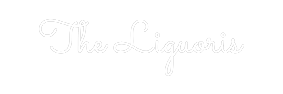 Custom Neon: The Liguoris