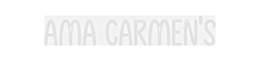 Custom Neon: Ama Carmen's