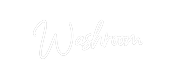 Custom Neon: Washroom