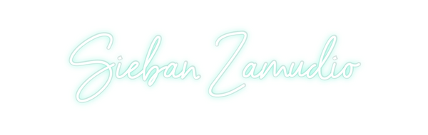 Custom Neon: Sieban Zamudio