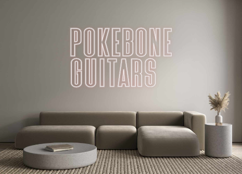 Custom Neon: POKEBONE
GUIT...