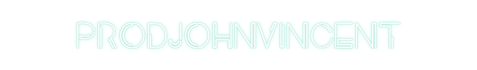 Custom Neon: PRODJOHNVINCENT