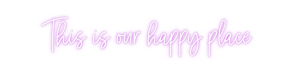 Custom Neon: This is our h...