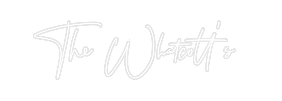 Custom Neon: The Whatcott’s