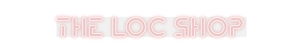 Custom Neon: THE LOC SHOP