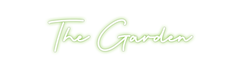 Custom Neon: The Garden