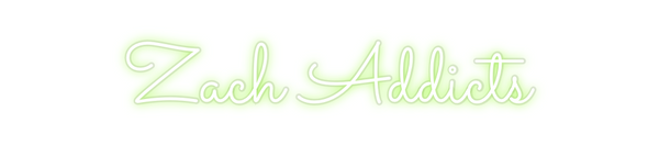 Custom Neon: Zach Addicts