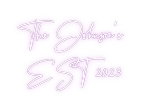 Custom Neon: The Johnson's...