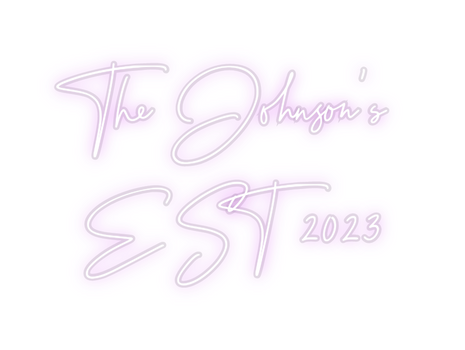 Custom Neon: The Johnson's...