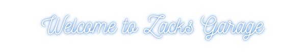 Custom Neon: Welcome to Za...