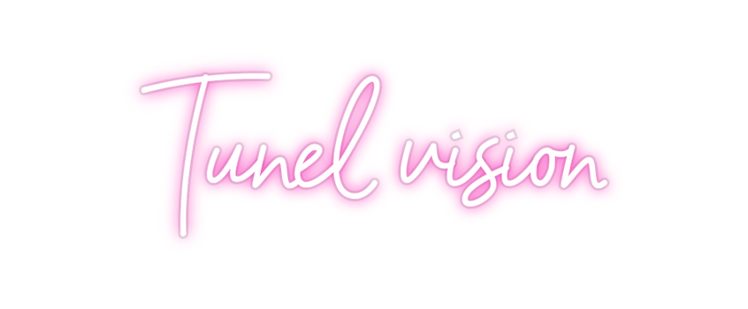 Custom Neon: Túnel vision