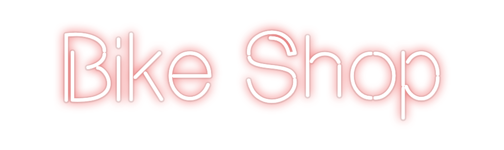 Custom Neon: Bike Shop