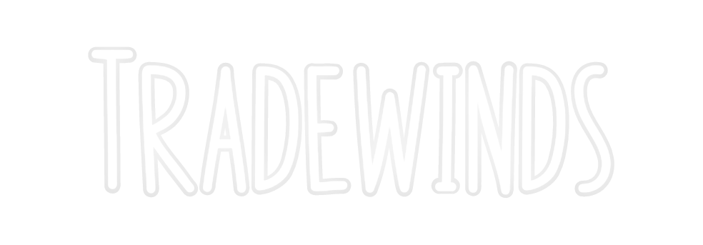 Custom Neon: Tradewinds