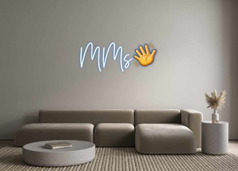 Custom Neon: MMs👋