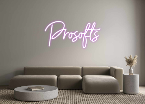 Custom Neon: Prosofts