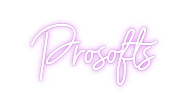 Custom Neon: Prosofts