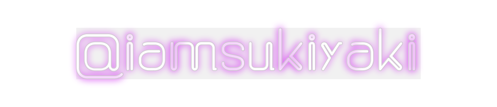 Custom Neon: @iamsukiyaki