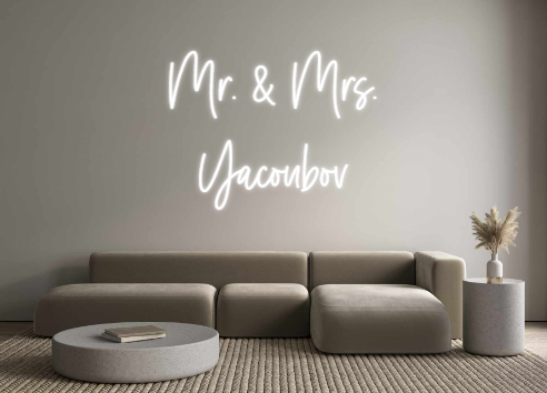 Custom Neon: Mr. & Mrs.
Ya...