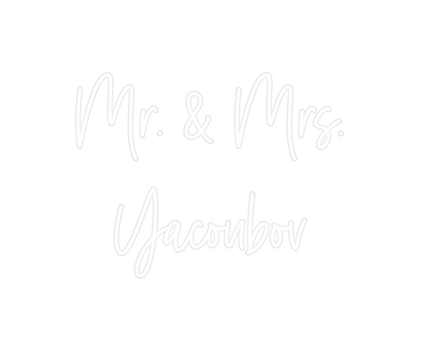 Custom Neon: Mr. & Mrs.
Ya...