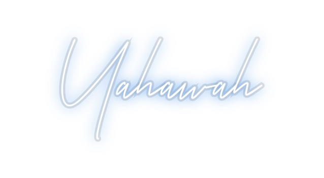 Custom Neon: Yahawah