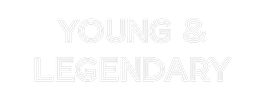 Custom Neon: Young & 
Lege...