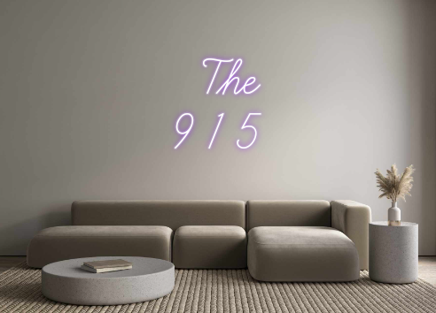 Custom Neon: The 
9 1 5