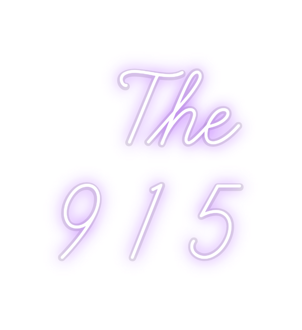 Custom Neon: The 
9 1 5