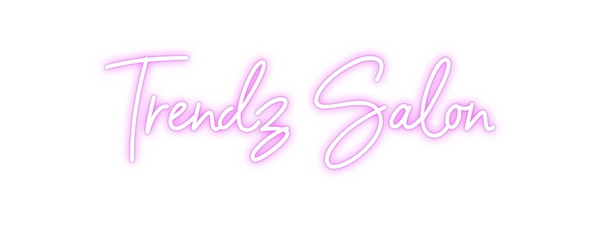 Custom Neon: Trendz Salon