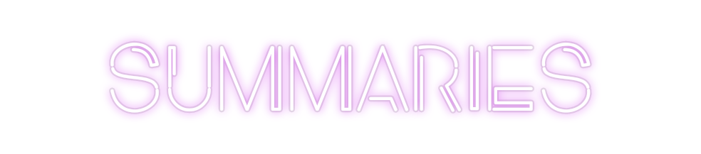 Custom Neon: SUMMARIES