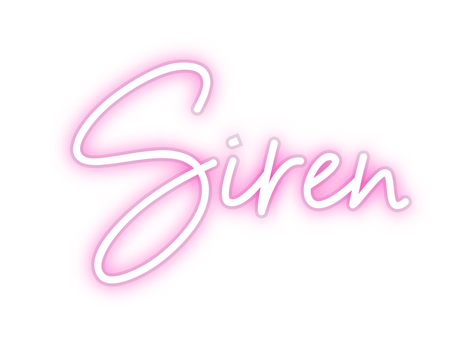 Custom Neon: Siren