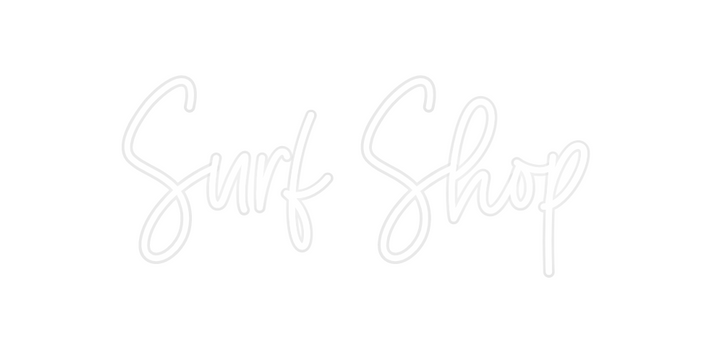 Custom Neon: Surf Shop