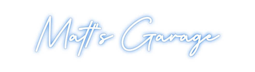 Custom Neon: Matt's Garage