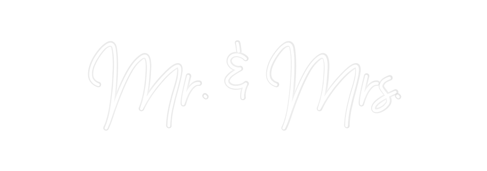Custom Neon: Mr. & Mrs.