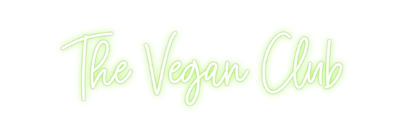 Custom Neon: The Vegan Clu...