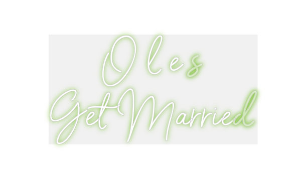 Custom Neon: O l e s
Get M...