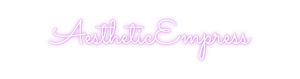 Custom Neon: AestheticEmpr...