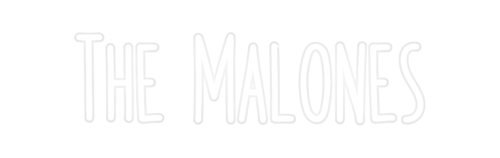Custom Neon: The Malones