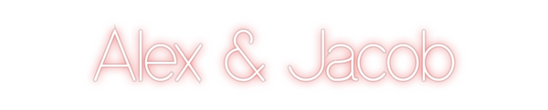 Custom Neon: Alex & Jacob