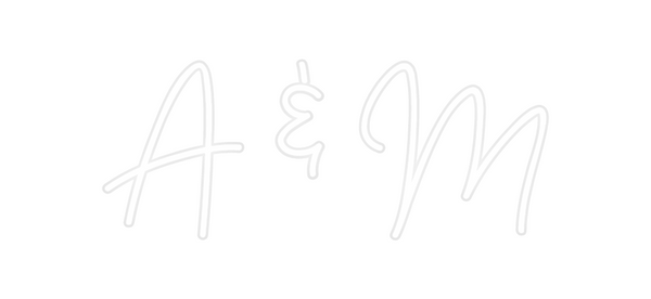 Custom Neon: A & M