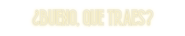 Custom Neon: ¿Bueno, que t...