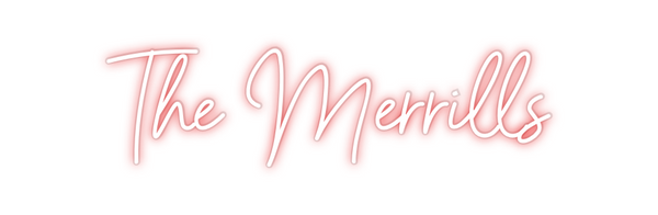 Custom Neon: The Merrills