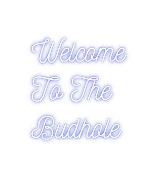 Custom Neon: Welcome 
To T...