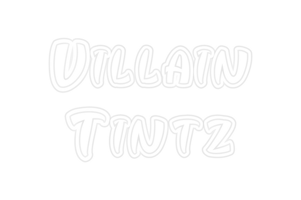 Custom Neon: Villain 
Tintz